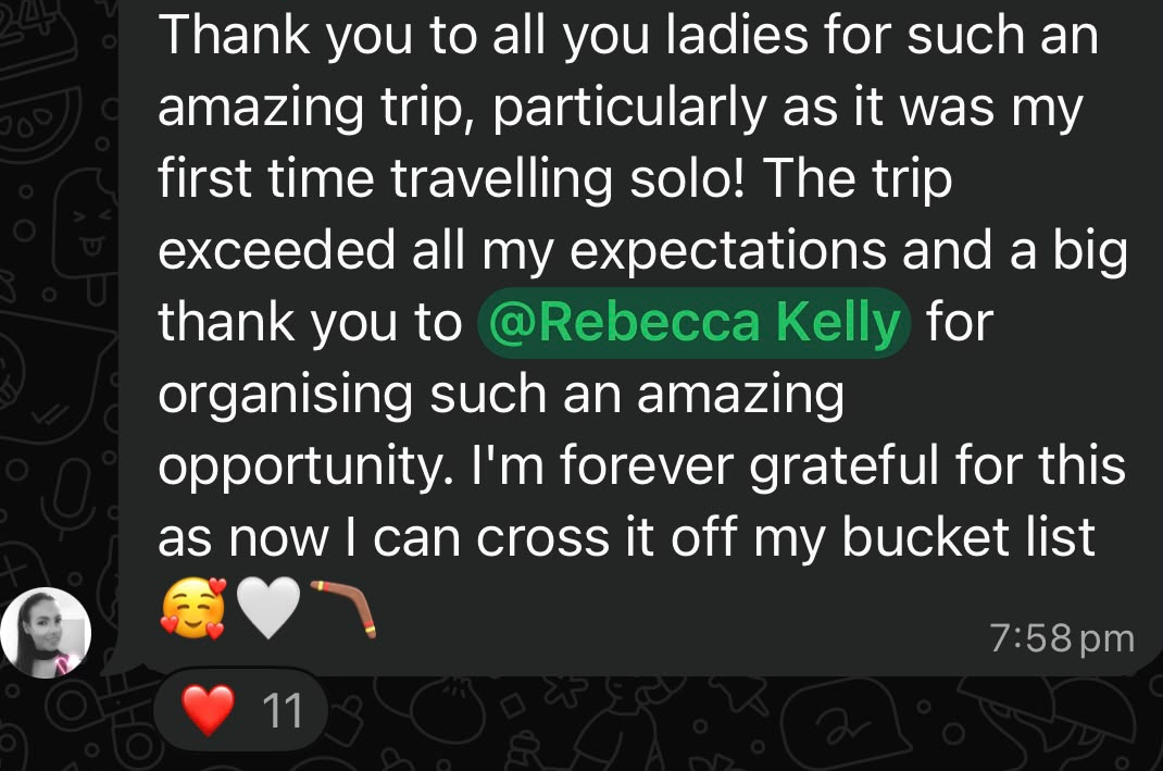 WhatsApp group-chat message: “Thank you to all you ladies for such an amazing trip, particularly as it was my first time travelling solo! The trip exceeded all my expectations.”